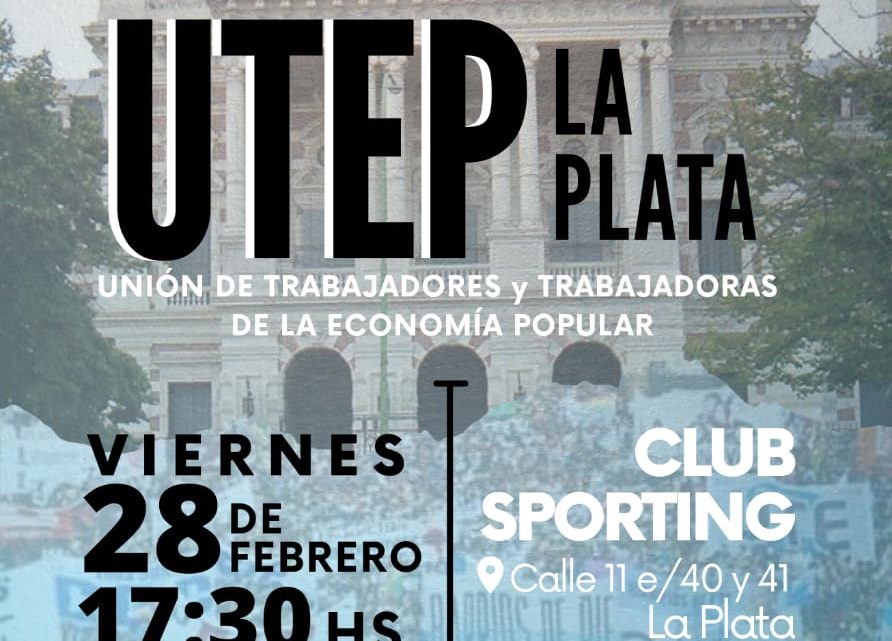Se conforma el sindicato de la UTEP en La Plata
