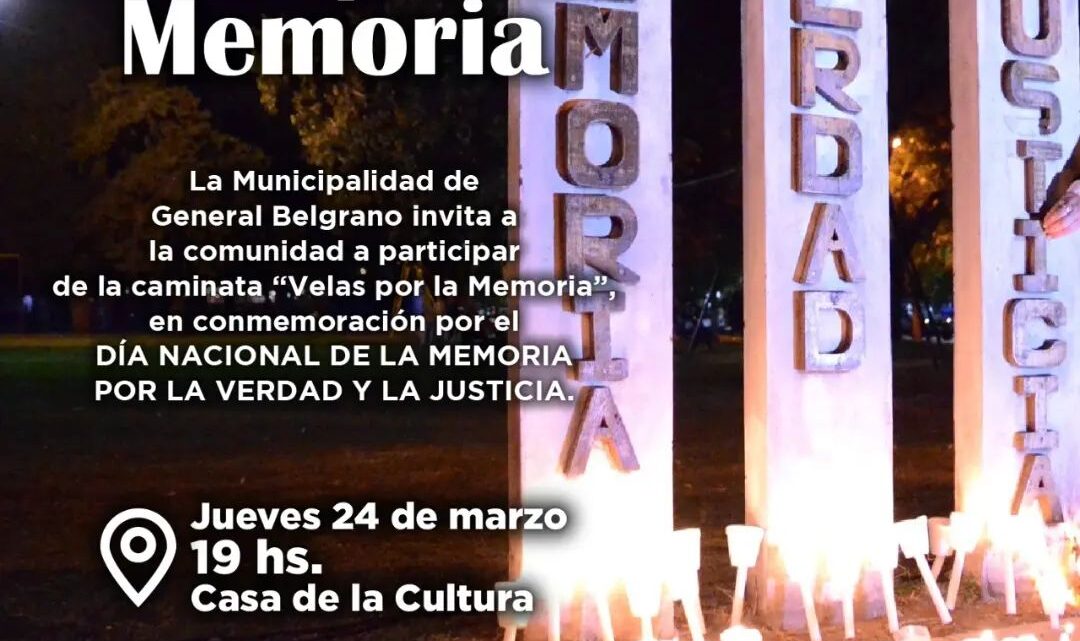  CAMINATA "VELAS POR LA MEMORIA"Día Nacional de la Memoria por la Verdad y la Justicia