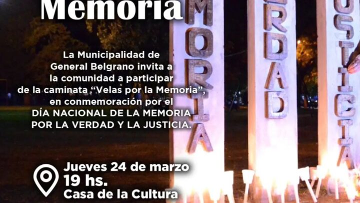   CAMINATA "VELAS POR LA MEMORIA"Día Nacional de la Memoria por la Verdad y la Justicia