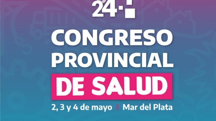 encabezarán Kicillof y KreplakMar del Plata será sede del Congreso Provincial de Salud